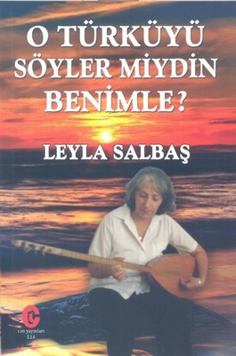 O Türküyü Söyler Miydin Benimle